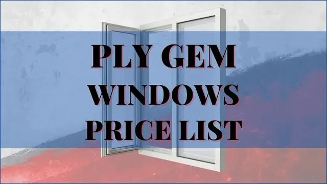 Ply Gem Windows Price List