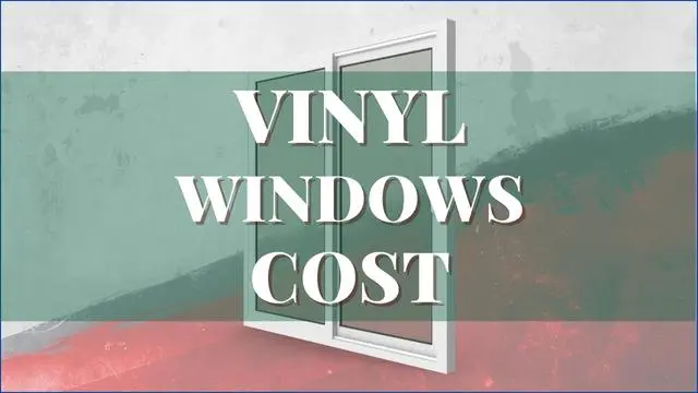 Vinyl Windows Cost